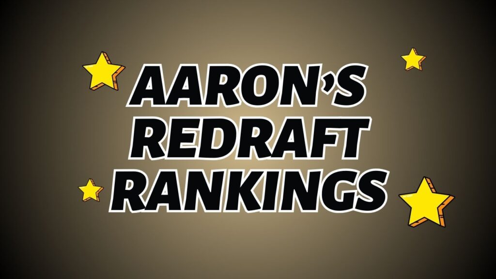 Aaron Redraft Rankings