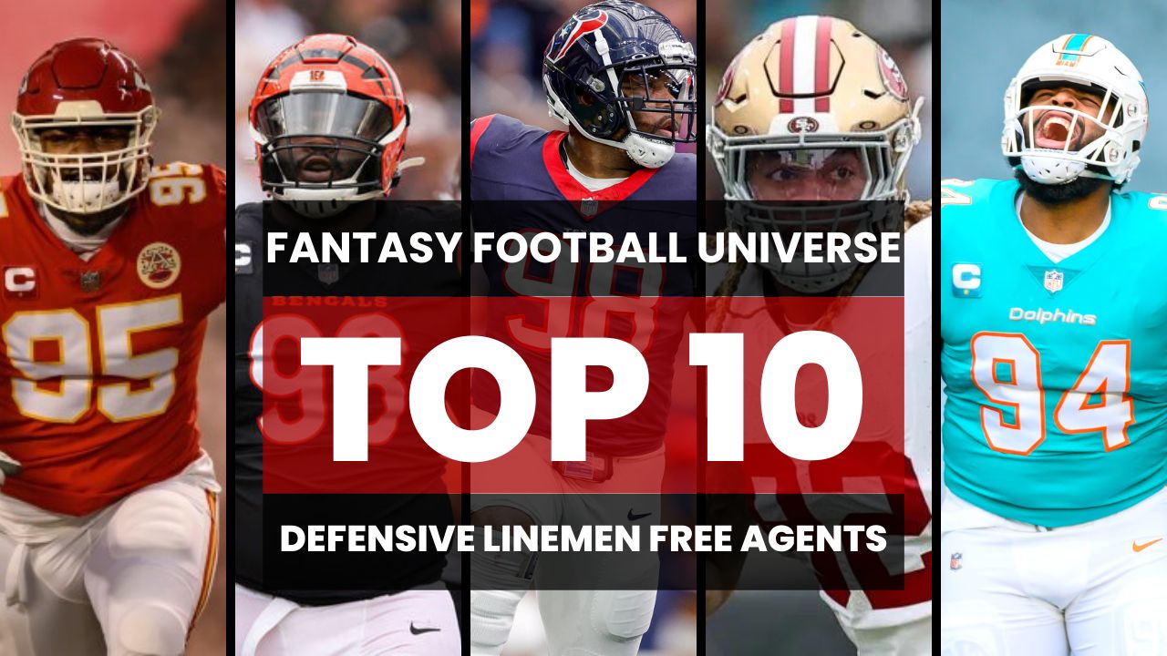 Top 10 Defensive Linemen Free Agents for 2024 Fantasy Football Universe