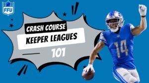 Keeper Leagues 101