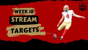 NFL week 18 Streamers