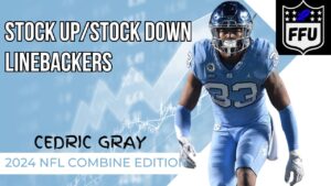 Linebacker Stock Up/Stock Down