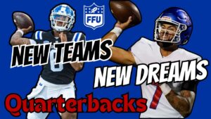 New Teams New Dreams Quarterbacks