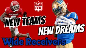 New Teams New Dreams Wide Receivers