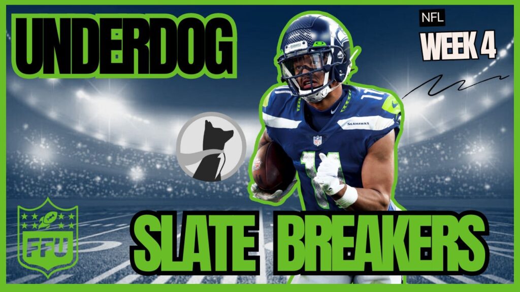 Underdog Slate Breakers Week 4